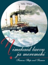 Nimekaid laevu ja meremehi.Famous Ships and Seamen